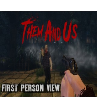 Them and Us - First Person View DLC Steam Key GLOBAL